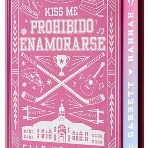KISS ME 1: PROHIBIDO ENAMORARSE (EDIC ESPECIAL) / KENNEDY ELLE