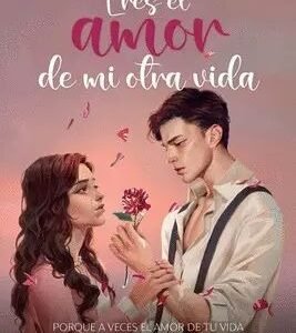 ERES EL AMOR DE MI OTRA VIDA / GILRAEN EÄRFALAS