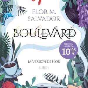BOULEVARD 1: LA VERSIÓN DE FLOR / Flor M. Salvador.